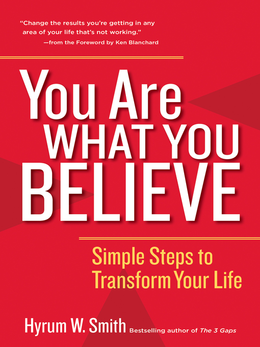 Title details for You Are What You Believe by Hyrum W. Smith - Wait list
